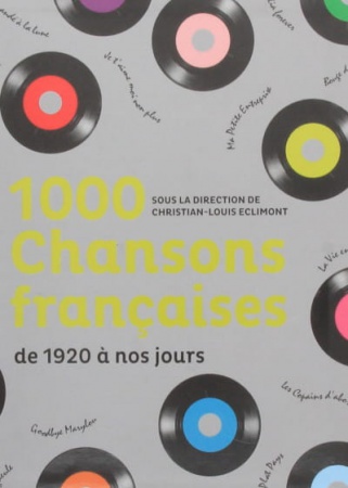 1000 Chansons Françaises De 1920 à nos jours