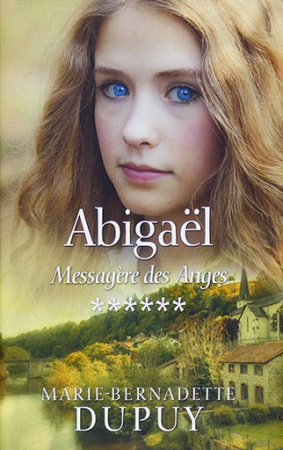 Abigaël - Messagère des anges - Tome 6 