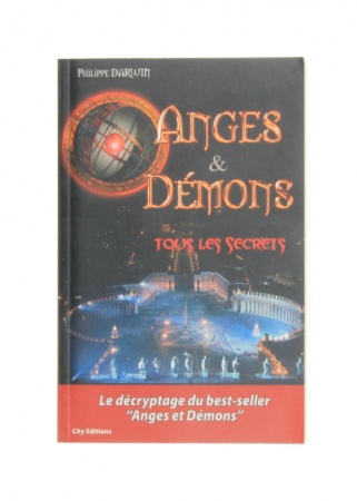 Anges et démons Tous les secrets