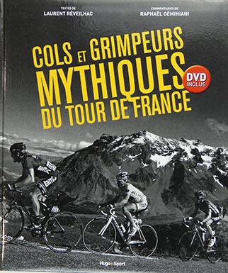 Cols et grimpeurs du mythiques du Tour de France