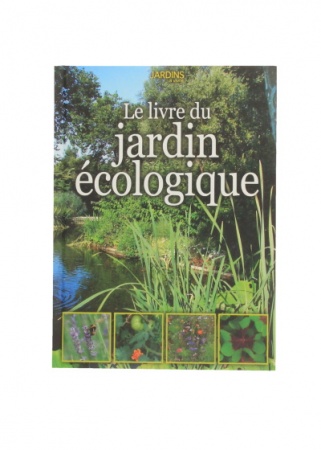 Le livre du jardin écologique