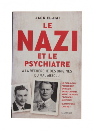 Le nazi et le psychiatre: à la recherche des origines du mal absolu