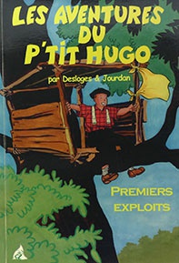 Les aventures du p\'tit Hugo : Premiers exploits