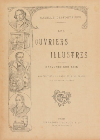 Les grands ouvriers français / illustré de gravures sur bois et de compositions au lavi