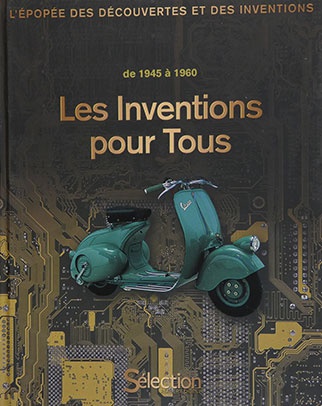 Les inventions pour tous 1945/1960