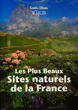 Les Plus Beaux Sites naturels de la France