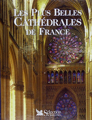 Les Plus Belles Cathédrales de France