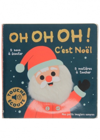 Oh Oh Oh c\'est Noël : mes petits imagiers sonores